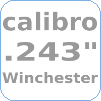 Cal .243" Winchester